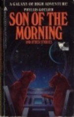 Son of the Morning and Other Stories - Phyllis Gotlieb