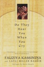 Do They Hear You When You Cry - Fauziya Kassindja