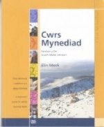 Cwrs Mynediad: South Wales Version: Cwrs Dechreuol I Oedolion Sy'n Dysgu Cymraeg / A Beginners' Course For Adults Learning Welsh - Elin Meek