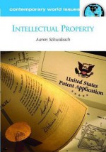 Intellectual Property: A Reference Handbook - Aaron Schwabach, Mildred Vasan