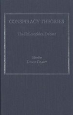 Conspiracy Theories: The Philosophical Debate - David Coady