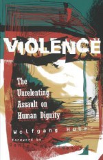 Violence - Wolfgang Huber