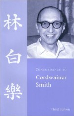 Concordance to Cordwainer Smith - Anthony R. Lewis