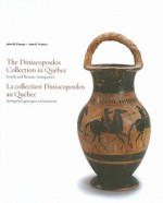 The Diniacopoulos Collection In Québec: Greek And Roman Antiquities - John M. Fossey, Jane E. Francis