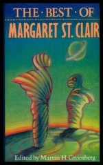 The Best of Margaret St. Clair - Margaret St. Clair