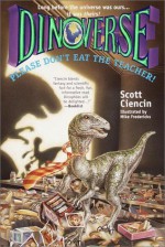 Please Don't Eat the Teacher! (Dinoverse #4) - Scott Ciencin, Mike Fredericks