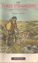 Three Strangers And Other Stories - Thomas Hardy, Margaret Tarner