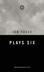 Fosse: Plays Six - Jon Fosse, May-Brit Akerholt