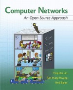 Computer Networks: An Open Source Approach - Ying-Dar Lin, Ren-Hung Hwang, Fred Baker