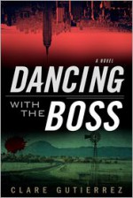 Dancing with the Boss - Clare Gutierrez