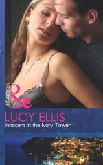 Innocent in the Ivory Tower - Lucy Ellis