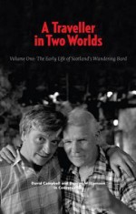 Traveller in Two Worlds. David Campbell - David Campbell, Duncan Williamson