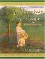 Mountain Magic - Alice B. Lentz, David Griffin