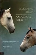 Amazing Grays, Amazing Grace - Lynn Baber