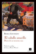 El caballo amarillo (Impedimenta) - Boris Savinkov, Editorial Impedimenta, Marian Womack, James Womack