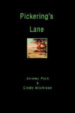 Pickering's Lane - Jeremy Pack, Cindy Aitchison