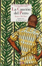 La canción del perro (Literatura de Cordelia) - James McClure, Susana Carral Martínez