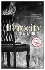 Ferocity - Nicola Lagioia, Antony Shugaar