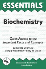 The Essentials of Biochemistry (Essentials) - Jay M. Templin