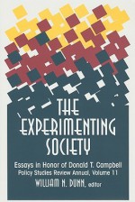 The Experimenting Society: Essays in Honor of Donald T. Campbell - William Dunn