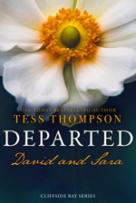 Departed: David and Sara (Cliffside Bay #10) - Tess Thompson