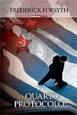 O Quarto Protocolo - Frederick Forsyth, Eduardo Saló