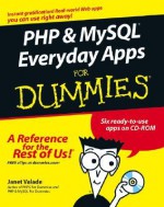 PHP & MySQL Everyday Apps for Dummies [With CDROM] - Janet Valade