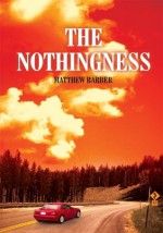 The Nothingness - Matthew Barber