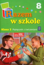 Razem w szkole 2 Podrecznik Czesc 8 - Glinka Katarzyna, Harmak Katarzyn Brzozka Jolanta