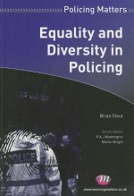 Equality and Diversity in Policing - Brian Stout, P.A.J. Waddington, Martin Wright