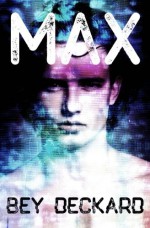 Max - Bey Deckard