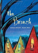 The Branch - Mireille Messier, Pierre Pratt