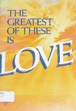 The Greatest of These is Love - Charles L. Allen