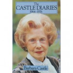 The Castle Diaries, 1964-1976 - Barbara Castle