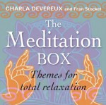 The Meditation Box: Themes for Total Relaxation - Charla Devereux, Fran Stockel