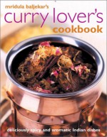 Curry Lover's Cookbook - Mridula Baljekar