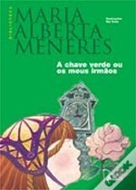 A Chave Verde ou Os Meus Irmãos - Maria Alberta Menéres