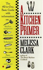 A Kitchen Primer - Melissa Clark