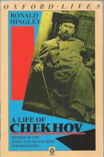 A Life of Chekhov - Ronald Francis Hingley