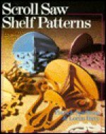 Scroll Saw Shelf Patterns - Patrick Spielman, Loren Raty