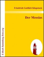 Der Messias (German Edition) - Friedrich Gottlieb Klopstock