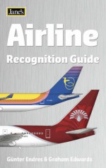 Jane's Airline Recognition Guide - Graham Edwards, Graham Edwards