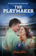 The Playmaker (A Big Play Novel Book 1) - Jordan Ford