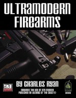 Ultramodern Firearms (d20 Modern Roleplaying) - Charles Ryan, Sean Glenn