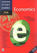 Gcse Economics (Longman Gcse Study Guides) - Barry Harrison, Robert S. Nutter