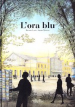 L'ora blu - Massimo Scotti, Antonio Marinoni