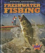 Freshwater Fishing - Sara Green