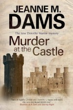 Murder At The Castle - Jeanne M. Dams