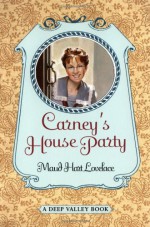 Carney's House Party: A Deep Valley Book - Maud Hart Lovelace, Vera Neville