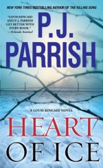 Heart of Ice - P.J. Parrish